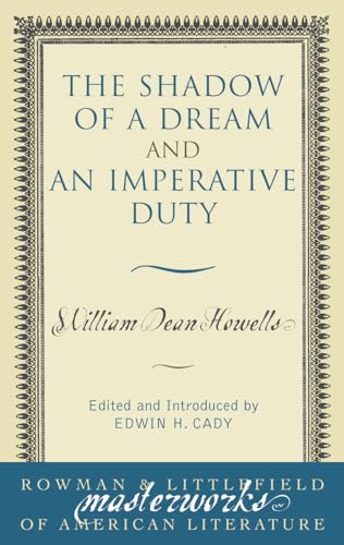 Stock image for The Shadow of a Dream and An Imperative Duty (Masterworks of Literature) for sale by HPB-Red