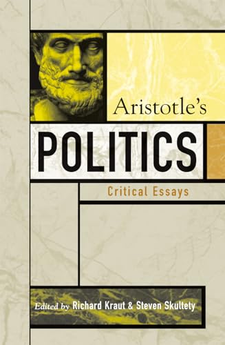 9780742534230: Aristotle's Politics: Critical Essays (Critical Essays on the Classics Series)
