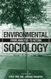 Stock image for Environmental Sociology: From Analysis to Action for sale by RPL Library Store