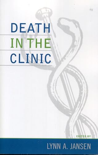 Stock image for Death in the Clinic (Practicing Bioethics) for sale by SecondSale