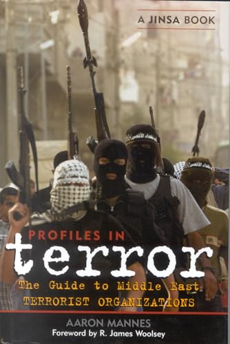 Stock image for PROFILES IN TERROR: The Guide to Middle East Terrorist Organizations for sale by Falls Bookstore