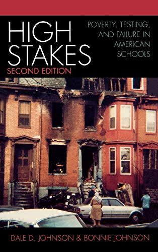 Imagen de archivo de High Stakes: Poverty, Testing, and Failure in American Schools a la venta por Michael Lyons