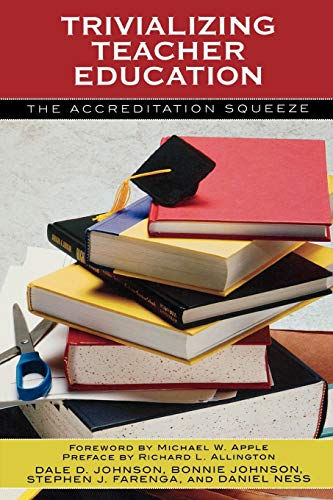 Beispielbild fr Trivializing Teacher Education : The Accreditation Squeeze zum Verkauf von Better World Books: West