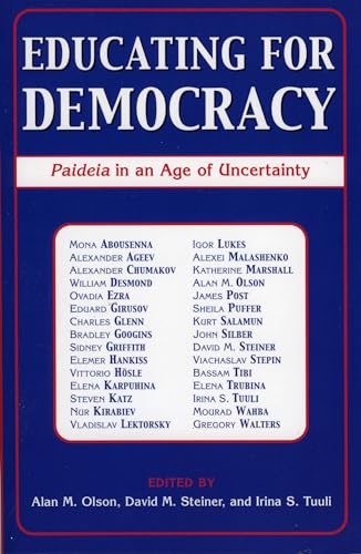 Imagen de archivo de Educating for Democracy: Paideia in an Age of Uncertainty a la venta por Book Trader Cafe, LLC