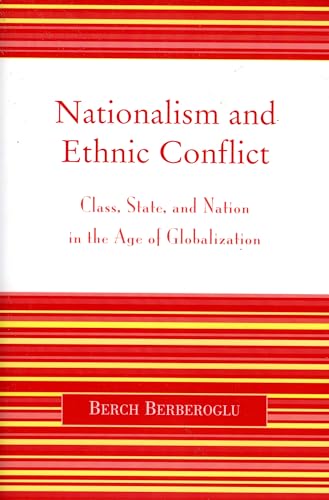 Beispielbild fr Nationalism and Ethnic Conflict: Class, State, and Nation in the Age of Globalization zum Verkauf von medimops