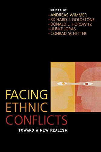 9780742535855: Facing Ethnic Conflicts: Toward a New Realism