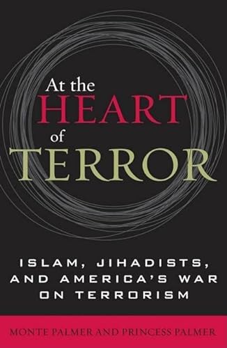 Stock image for At the Heart of Terror: Islam, Jihadists, and America's War on Terrorism for sale by ThriftBooks-Atlanta