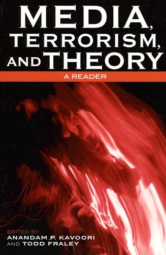 9780742536319: Media, Terrorism, and Theory: A Reader (Critical Media Studies: Institutions, Politics, and Culture)