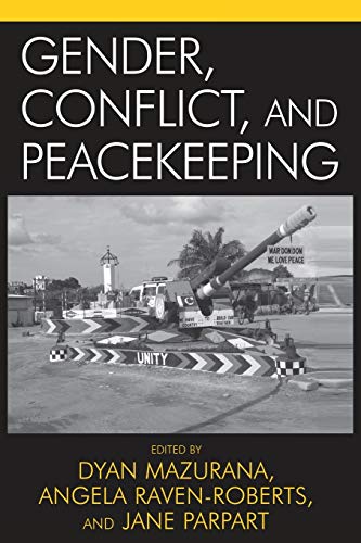 Stock image for Gender, Conflict, and Peacekeeping (War and Peace Library) for sale by HPB-Emerald