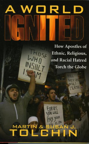 Beispielbild fr A World Ignited: How Apostles of Ethnic, Religious, and Racial Hatred Torch the Globe zum Verkauf von AwesomeBooks