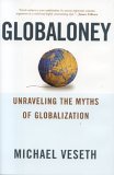 Imagen de archivo de Globaloney: Unraveling the Myths of Globalization a la venta por ThriftBooks-Dallas