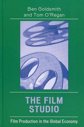 Stock image for The Film Studio: Film Production in the Global Economy (Critical Media Studies: Institutions, Politics, and Culture) for sale by Michael Lyons