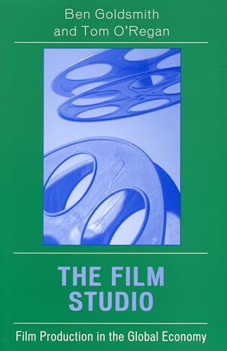 

Film Studio : Film Production in the Global Economy
