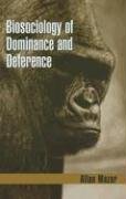 Beispielbild fr Biosociology of Dominance and Deference zum Verkauf von ThriftBooks-Dallas