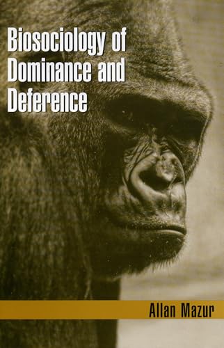 Beispielbild fr Biosociology of Dominance and Deference zum Verkauf von Better World Books
