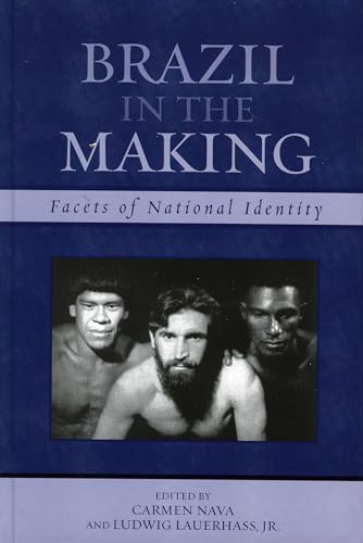 Stock image for Brazil in the Making: Facets of National Identity (Latin American Silhouettes) for sale by Michael Lyons