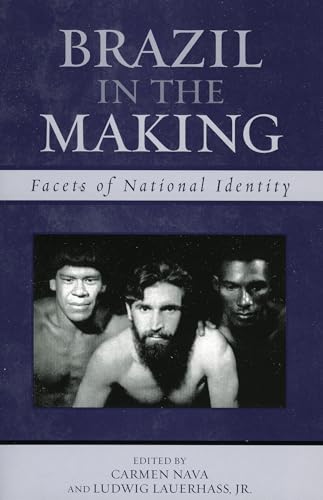 Stock image for Brazil in the Making: Facets of National Identity (Latin American Silhouettes) for sale by Chiron Media