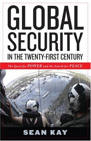Beispielbild fr Global Security in the Twenty-first Century: The Quest for Power and the Search for Peace zum Verkauf von SecondSale