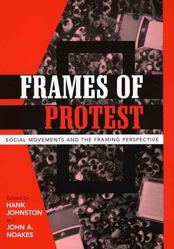 Stock image for Frames of Protest : Social Movements and the Framing Perspective for sale by Better World Books: West