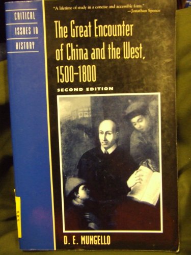 Beispielbild fr The Great Encounter of China and the West, 1500-1800 zum Verkauf von Better World Books