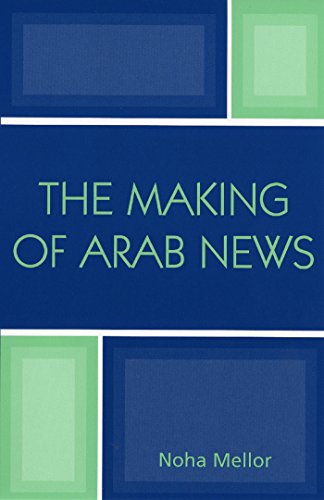 9780742538184: The Making of Arab News