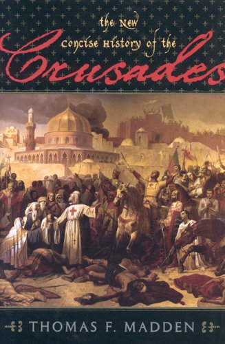 New Concise History of the Crusades - Thomas F. Madden