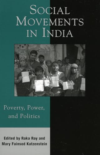 9780742538436: Social Movements in India: Poverty, Power, and Politics