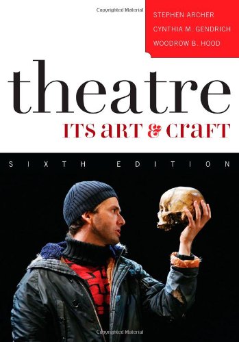 Stock image for Theatre: Its Art and Craft for sale by Half Price Books Inc.
