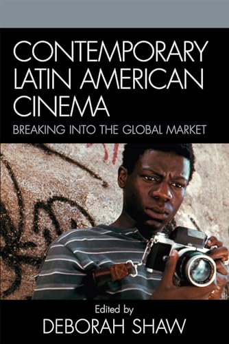 Stock image for Contemporary Latin American Cinema: Breaking Into the Global Market for sale by Book Booth