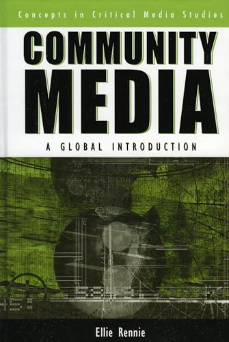 Stock image for Community Media: A Global Introduction (Critical Media Studies: Institutions, Politics, and Culture) for sale by Chiron Media