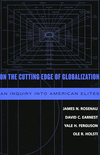 Imagen de archivo de On the Cutting Edge of Globalization: An Inquiry into American Elites a la venta por Michael Lyons