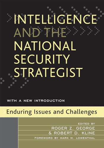 Imagen de archivo de Intelligence and the National Security Strategist: Enduring Issues and Challenges a la venta por Chiron Media