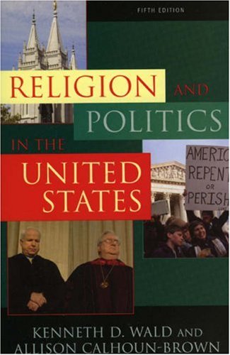 Imagen de archivo de Religion and Politics in the United States (Religion & Politics in the United States) a la venta por Wonder Book