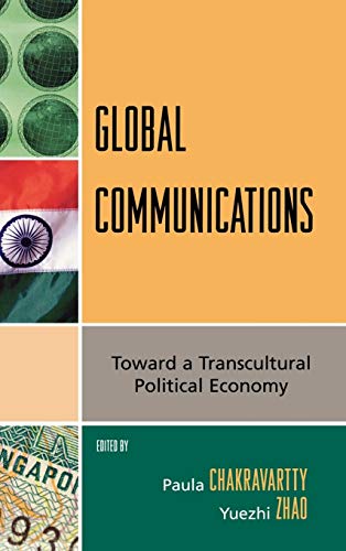 Imagen de archivo de Global Communications : Toward a Transcultural Political Economy a la venta por Better World Books