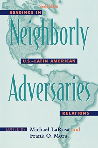 Beispielbild fr Neighborly Adversaries: Readings in U.S.-Latin American Relations zum Verkauf von Gulf Coast Books