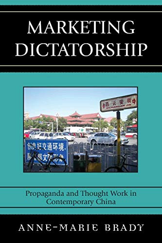 Stock image for Marketing Dictatorship Propaganda and Thought Work in Contemporary China AsiaPacificPerspectives Propagapb for sale by PBShop.store US