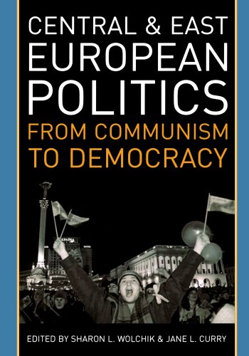 9780742540682: Central and East European Politics: From Communism to Democracy