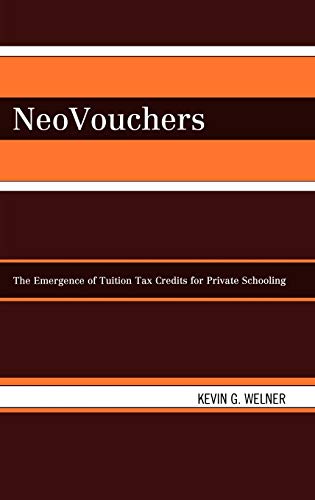 Stock image for NeoVouchers : The Emergence of Tuition Tax Credits for Private Schooling for sale by Better World Books