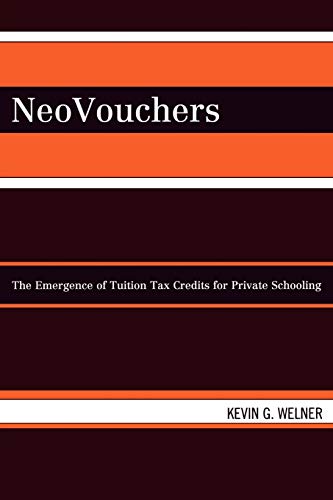 Stock image for NeoVouchers: The Emergence of Tuition Tax Credits for Private Schooling for sale by SecondSale