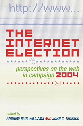 Beispielbild fr The Internet Election : Perspectives on the Web in Campaign 2004 zum Verkauf von Better World Books