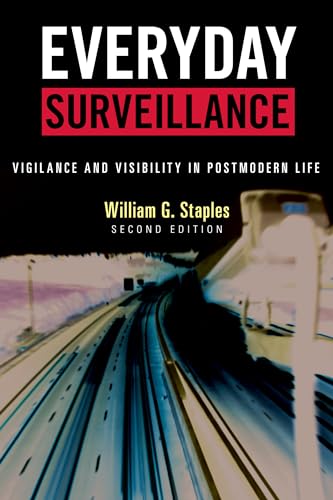 Imagen de archivo de Everyday Surveillance : Vigilance and Visibility in Postmodern Life a la venta por Better World Books