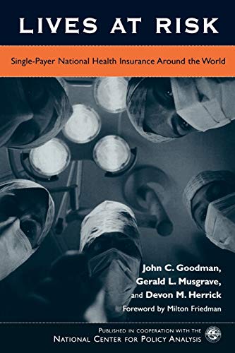 Beispielbild fr Lives at Risk: Single-Payer National Health Insurance Around the World zum Verkauf von Wonder Book