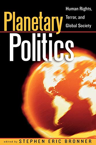 Imagen de archivo de Planetary Politics: Human Rights, Terror, and Global Society (Logos: Perspectives on Modern Society and Culture) a la venta por Michael Lyons