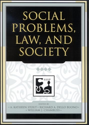 Beispielbild fr Social Problems, Law, and Society (Understanding Social Problems: An SSSP Presidential Series) zum Verkauf von Michael Lyons