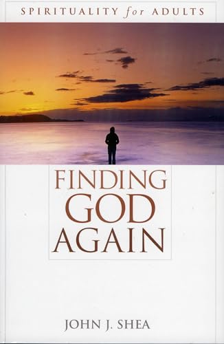 Stock image for Finding God Again: Spirituality for Adults for sale by More Than Words