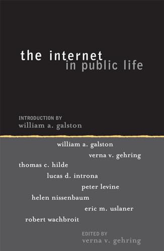 Stock image for The Internet in Public Life (Institute for Philosophy and Public Policy Studies) for sale by Revaluation Books