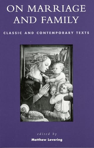 Imagen de archivo de On Marriage and Family: Classic and Contemporary Texts (Sheed Ward Books) a la venta por Michael Lyons