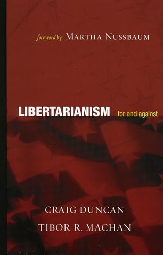 Stock image for Libertarianism: For and Against for sale by -OnTimeBooks-