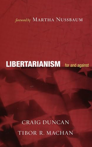Beispielbild fr Libertarianism : For and Against zum Verkauf von Better World Books
