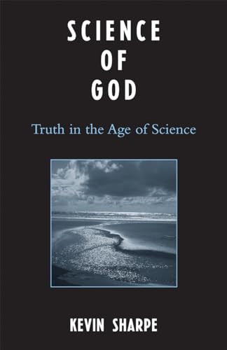 Imagen de archivo de Science of God : Truth in the Age of Science a la venta por Better World Books: West